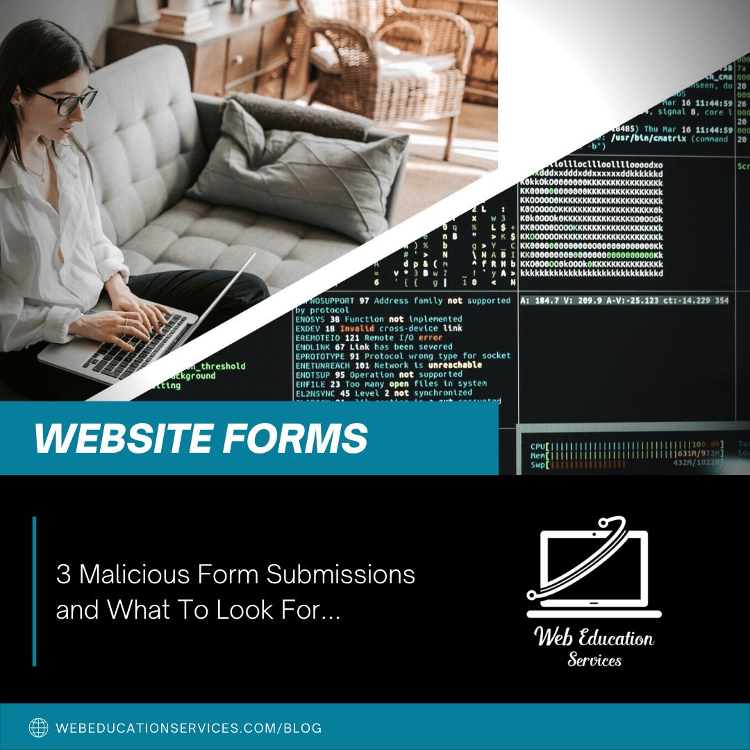 3 Malicious Form Submissions and What To Look For