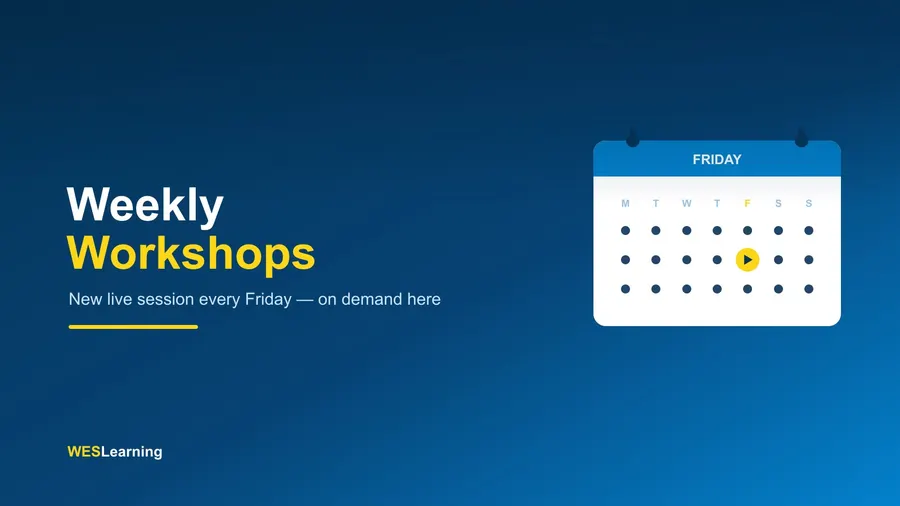 Weekly Workshops cover from WES Learning, a calendar marking a new live session every Friday
